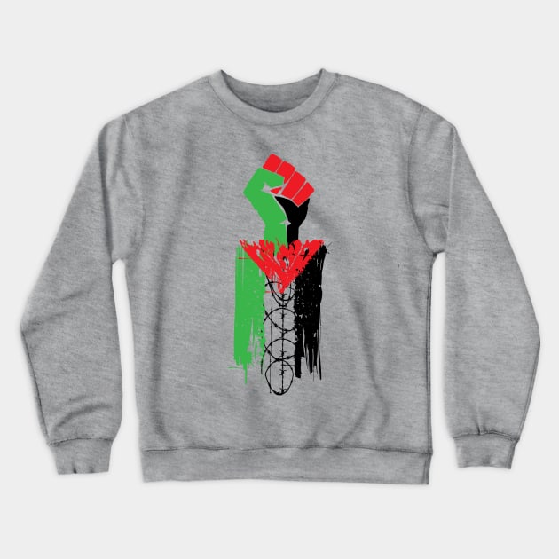 Palestinian Resistance - Free Palestine, Human Rights, Raised Fist, Anti Colonial, Anti Imperialist Crewneck Sweatshirt by SpaceDogLaika